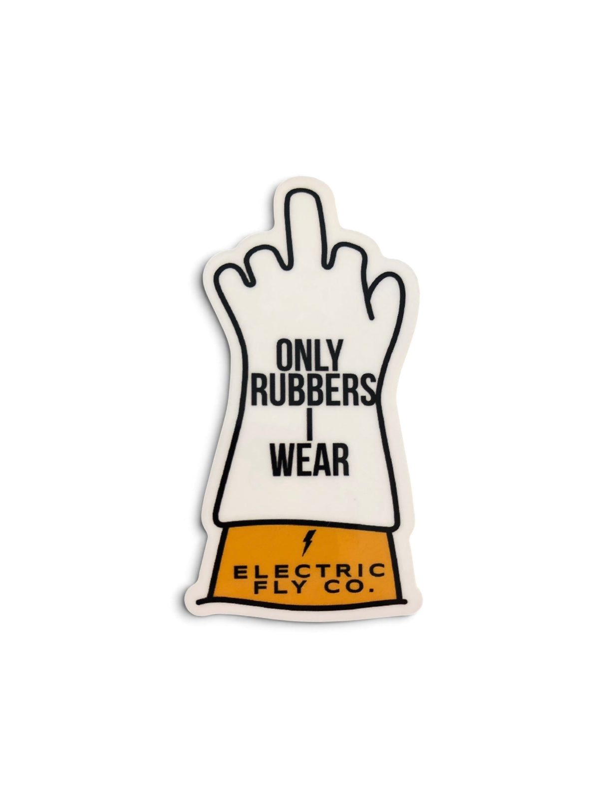 Only Rubbers I Wear Sticker