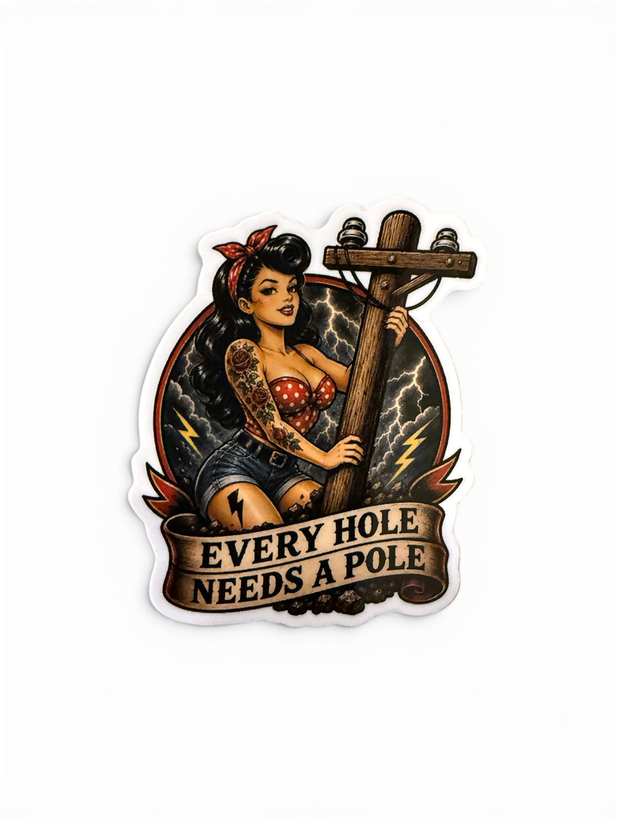 Every Hole Needs A Pole Sticker
