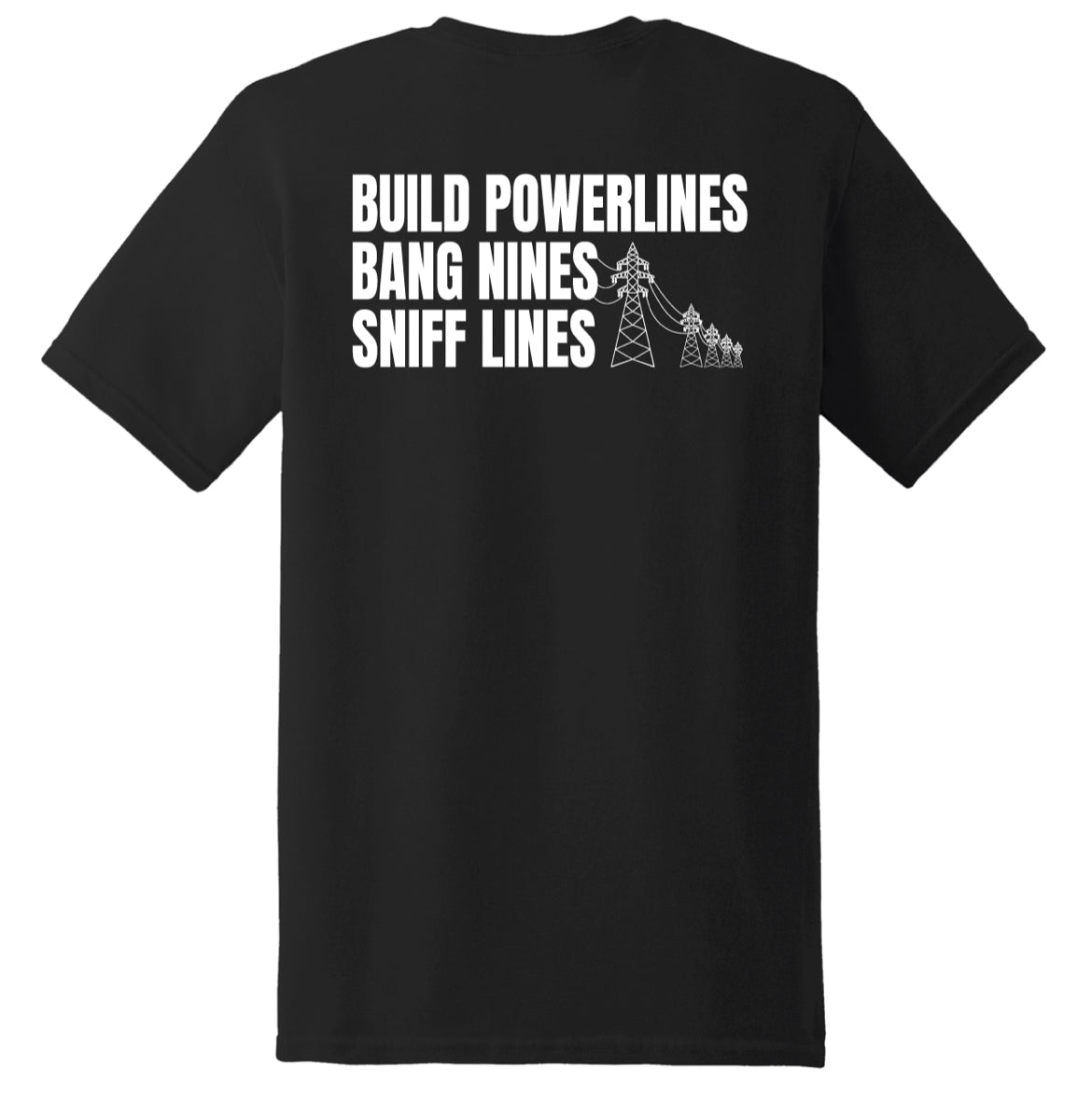 Build Powerlines, Bang Nines, Sniff Lines